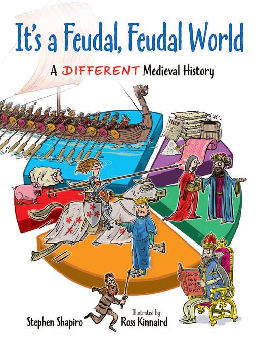 Title details for It's a Feudal, Feudal World by Stephen Shapiro - Available